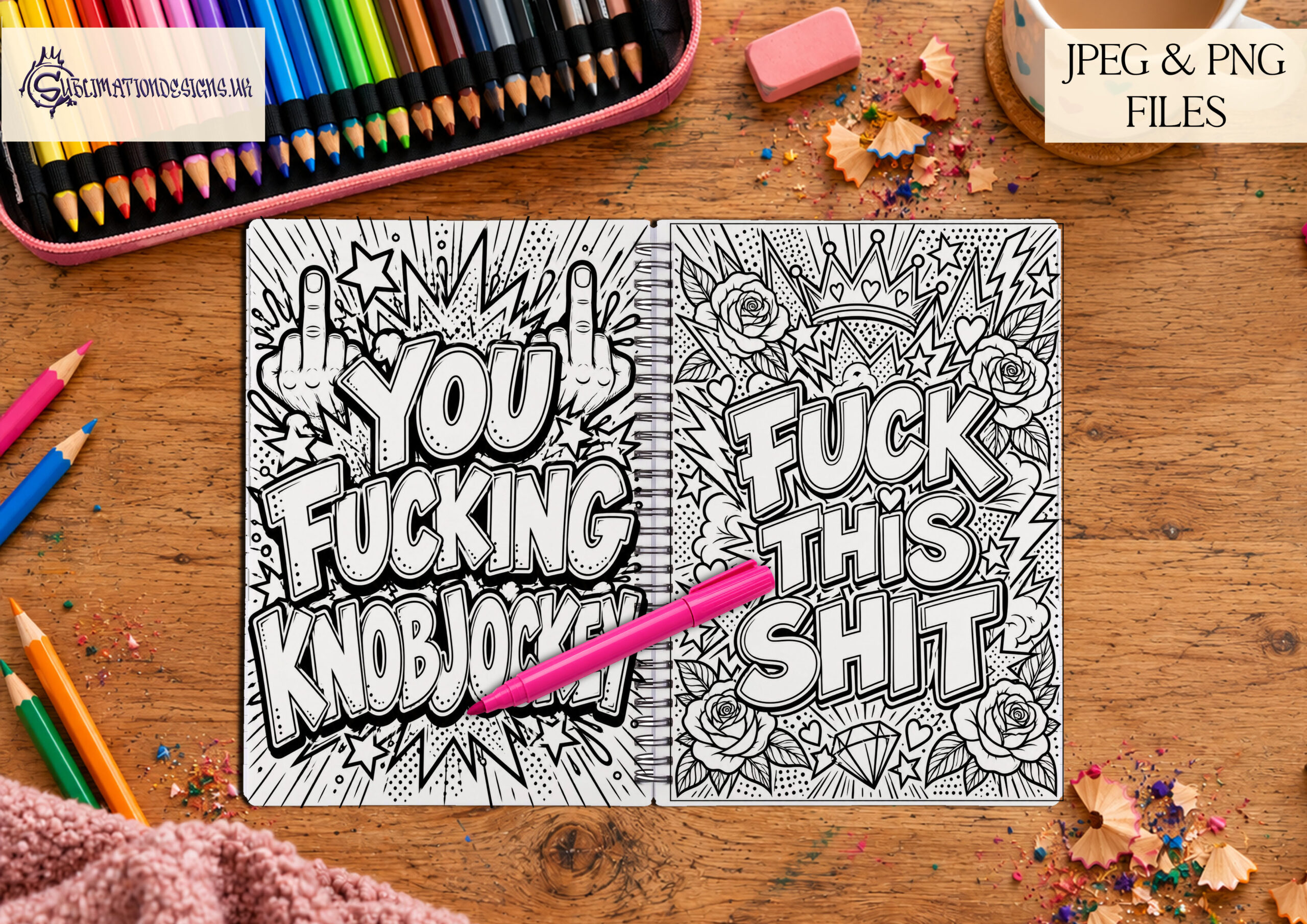 You Will Fucking Love This Colouring Book featuring 25 funny adult swear word colouring pages with rude phrases, matching covers and 5 product mock ups